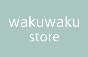 wakuwaku store（ワクワクストア）
